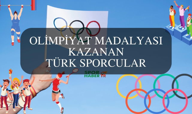 Olimpiyat Madalyası Kazanan Türk Sporcular